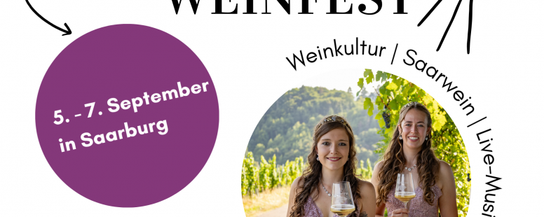 Saarweinfest 2026 in Saarburg: Ein Fest der Gemeinschaft mit neuen Impulsen und Tradition